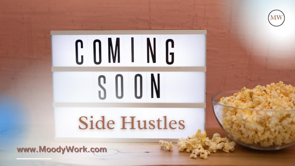 Side Hustles Coming Soon